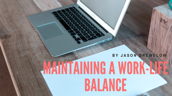 Maintaining a Work-Life Balance